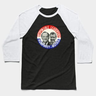 Humphrey and Muskie 1968 Presidential Campaign Button Baseball T-Shirt